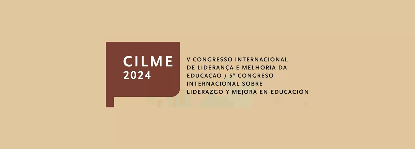 V CILME 2024 - V Congresso Internacional de Liderança e Melhoria da Educação
